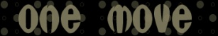 onemove.jpg